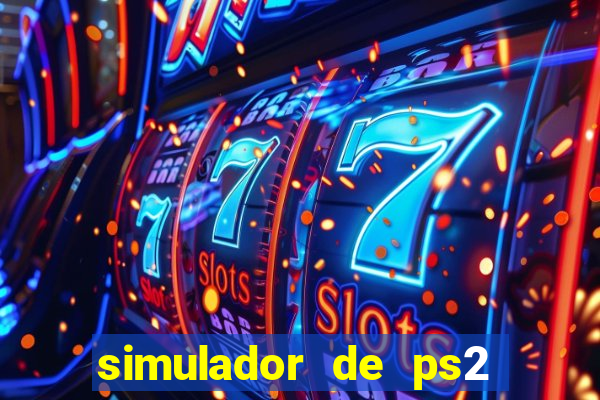 simulador de ps2 para pc